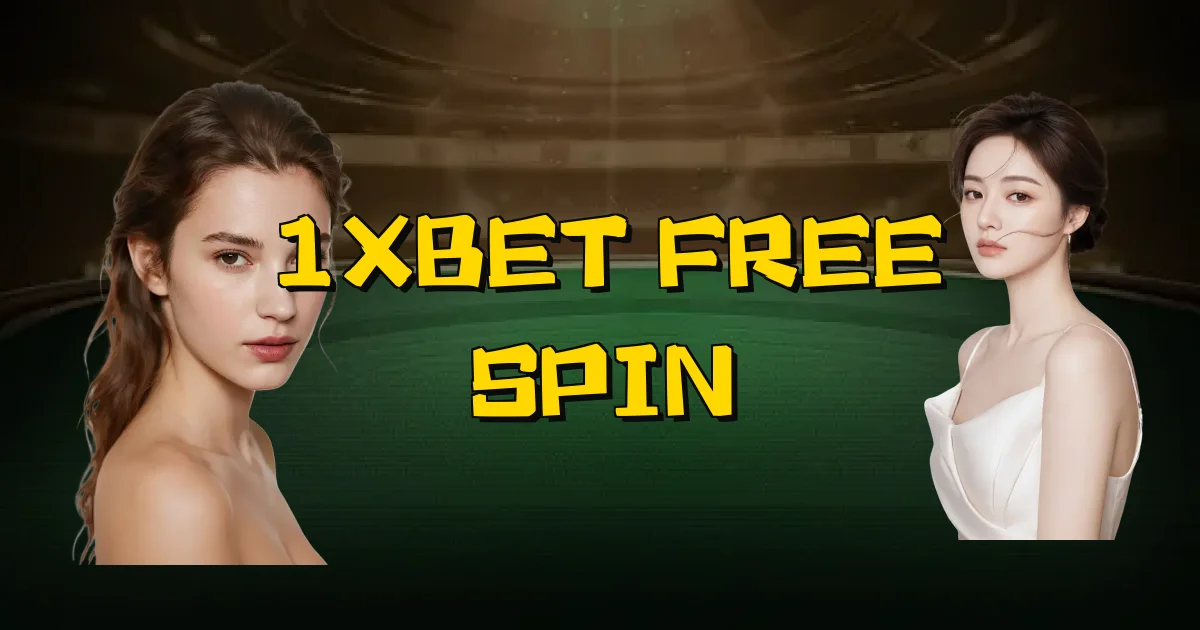 1Xbet Free Spin Oficial