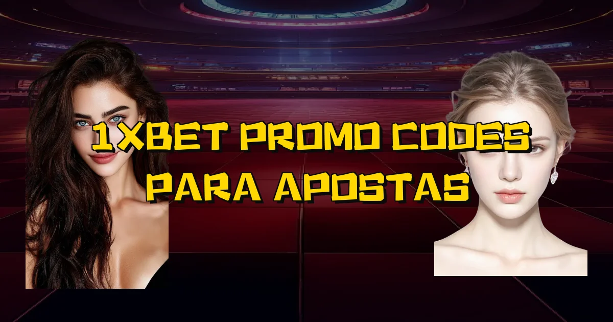 1Xbet Promo Codes Para Apostas Oficial