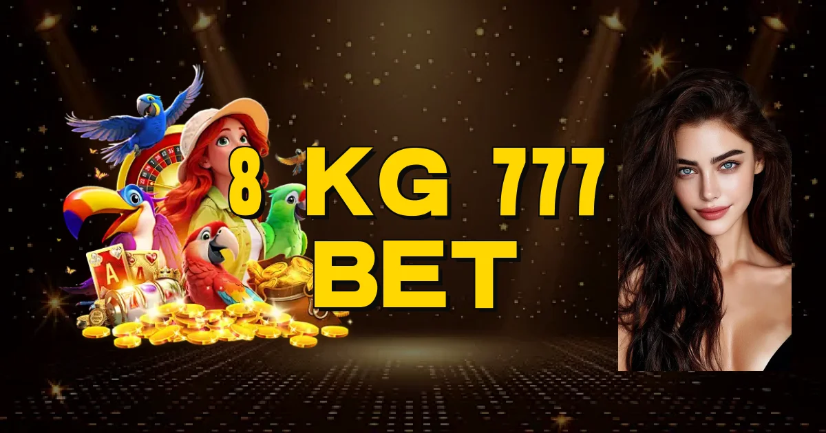 8 Kg 777 Bet Oficial