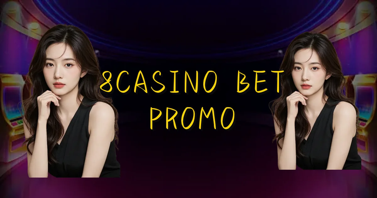 8Casino Bet Promo Oficial