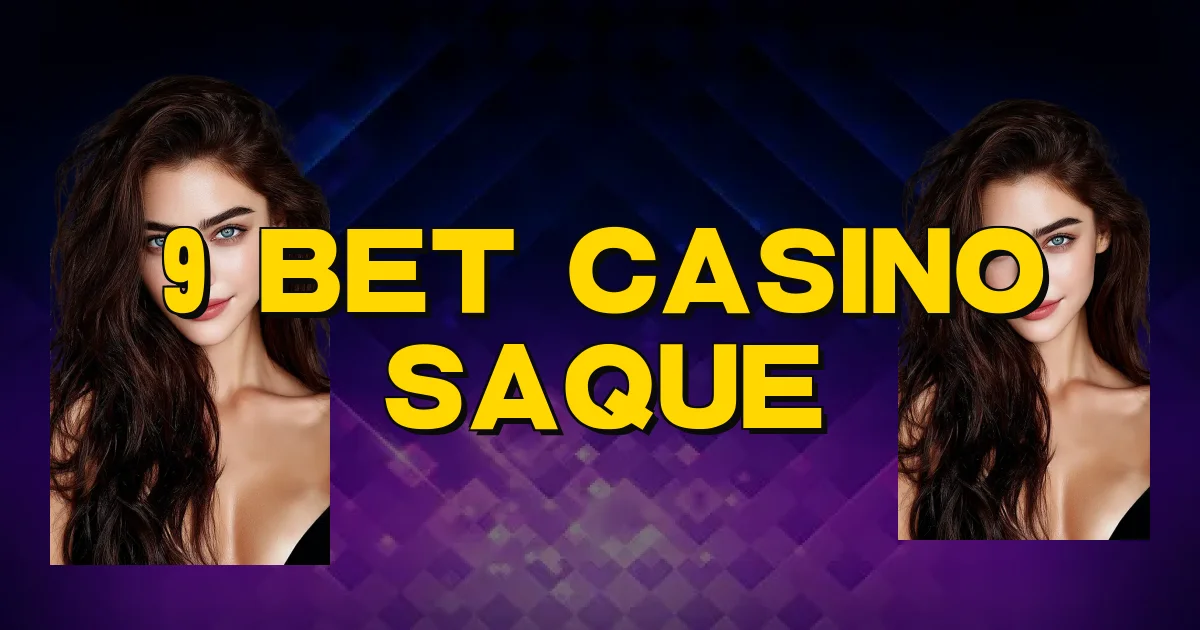 9 Bet Casino Saque Oficial