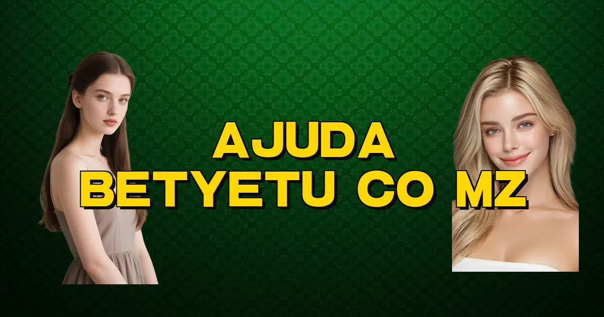 Ajuda Betyetu Co Mz Oficial