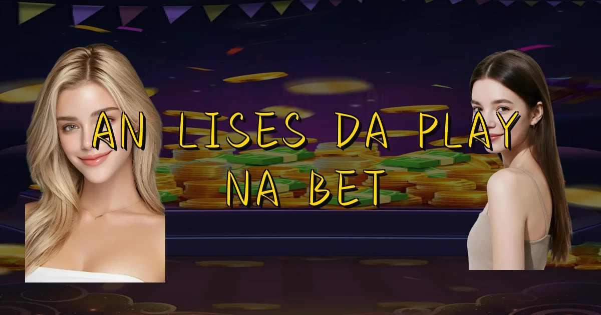 Análises Da Play Na Bet Oficial