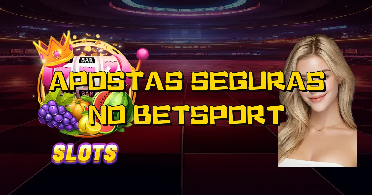 Apostas Seguras No Betsport Oficial
