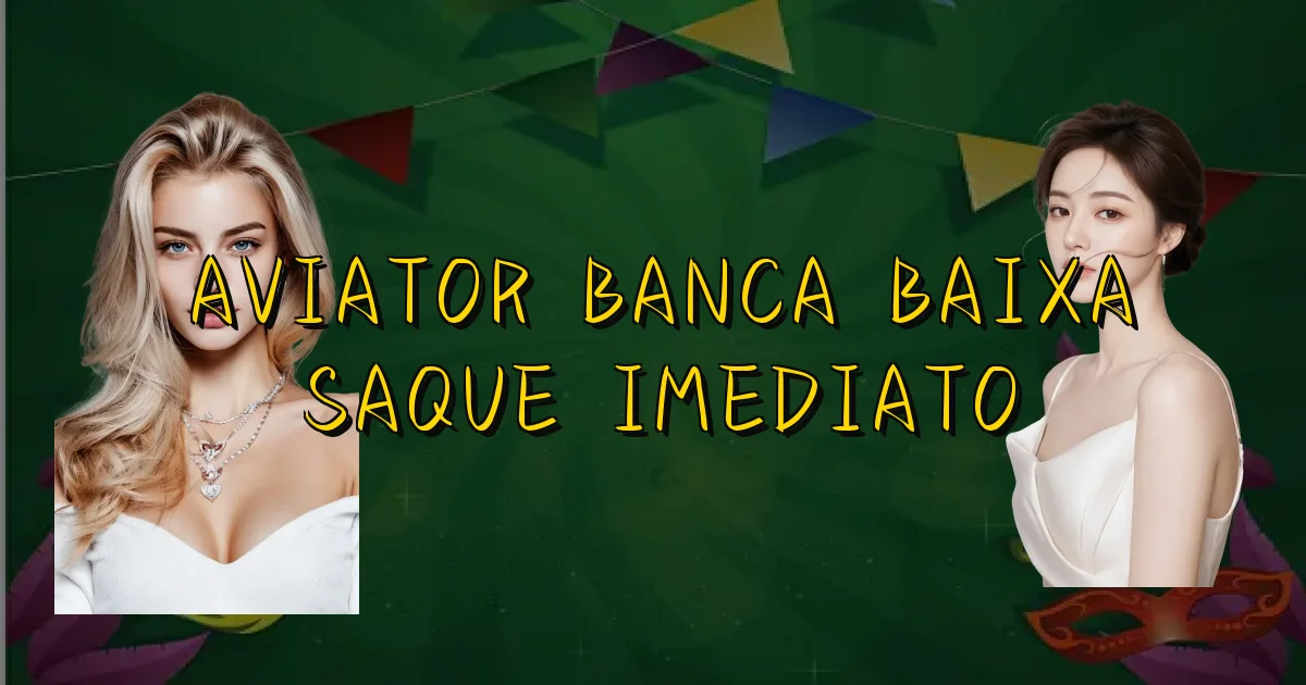 Aviator Banca Baixa Saque Imediato Oficial
