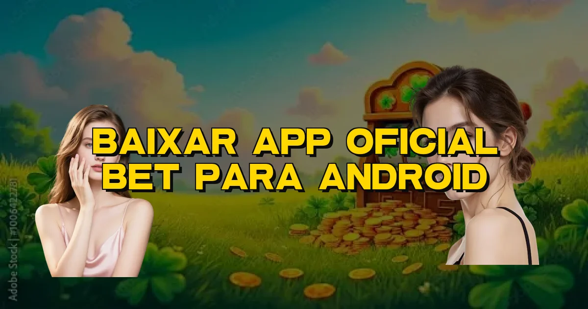 Baixar App Oficial Bet Para Android Oficial