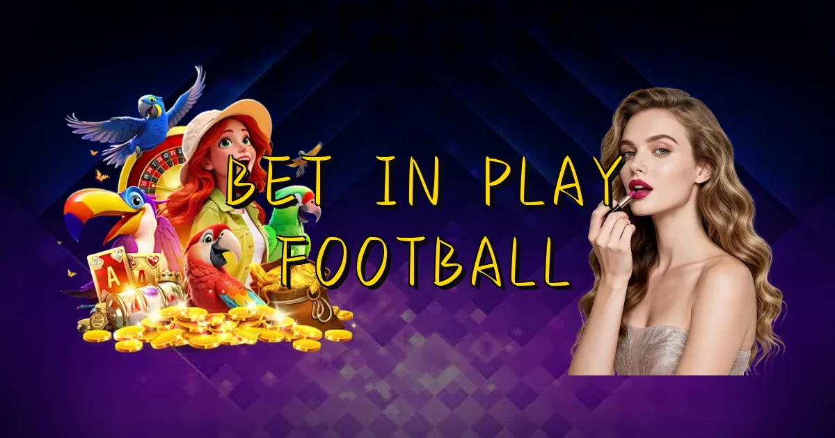 Bet In Play Football Oficial