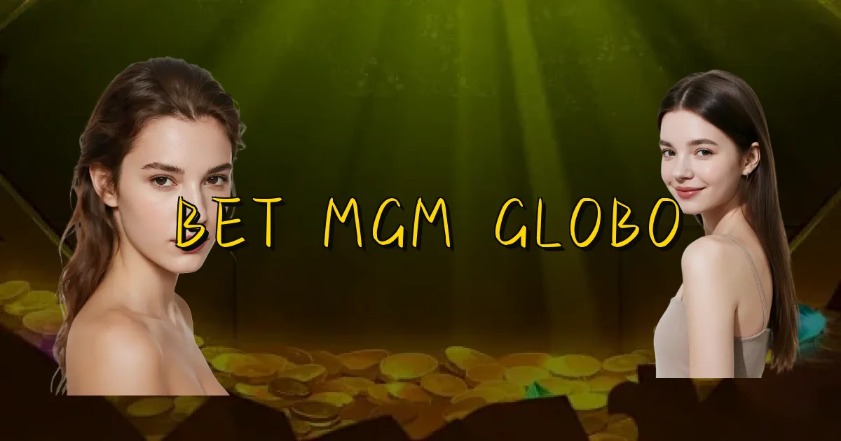 Bet Mgm Globo Oficial