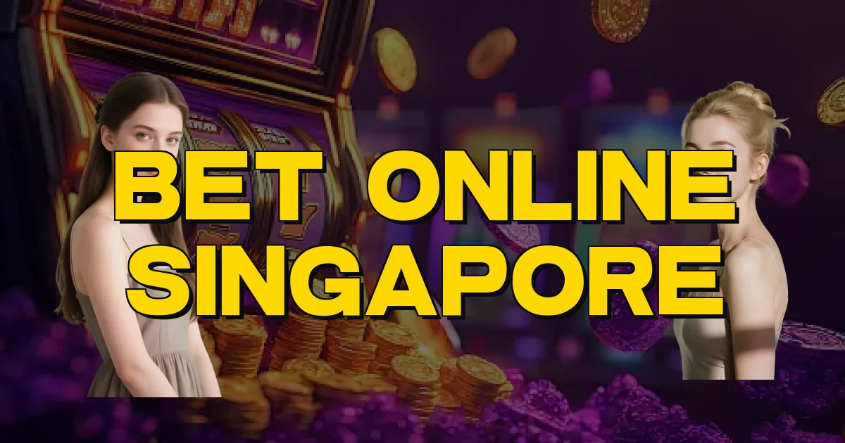Bet Online Singapore Oficial