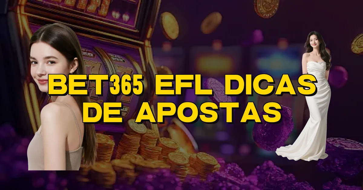 Bet365 Efl Dicas De Apostas Oficial