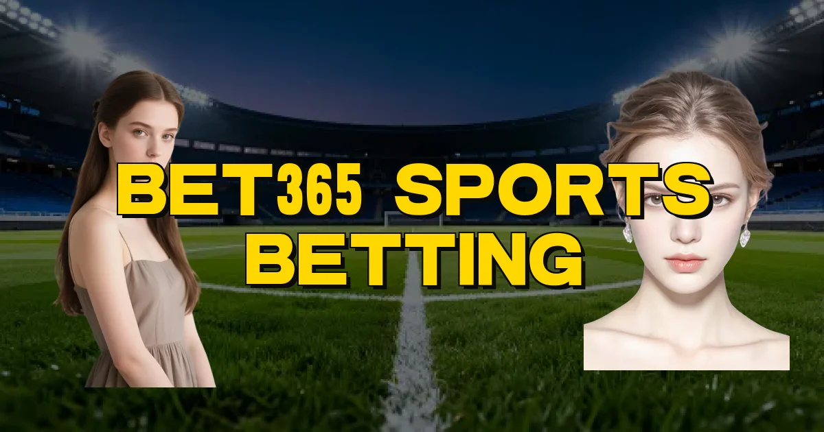 Bet365 Sports Betting Oficial