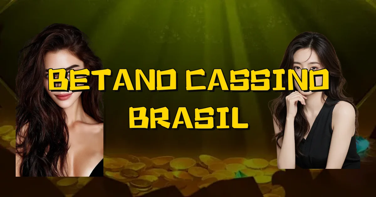 Betano Cassino Brasil Oficial