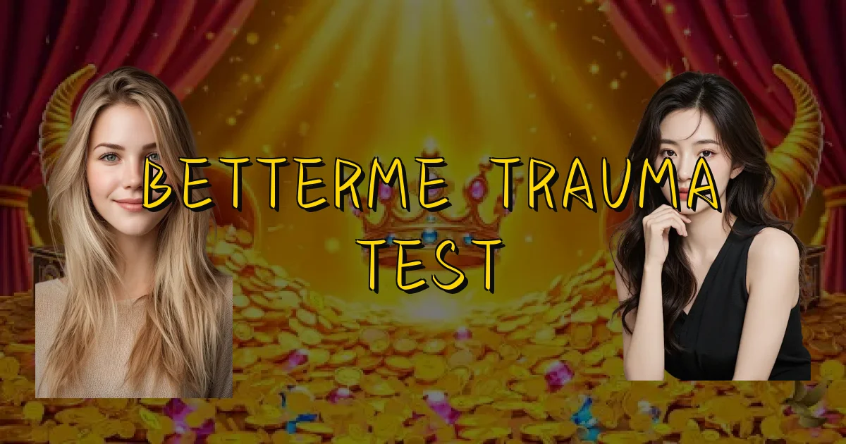 Betterme Trauma Test Oficial