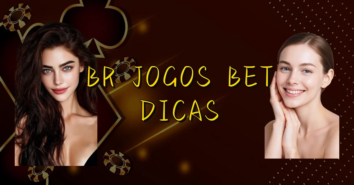 Br Jogos Bet Dicas Oficial