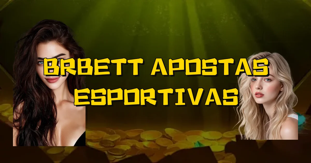 Brbett Apostas Esportivas Oficial