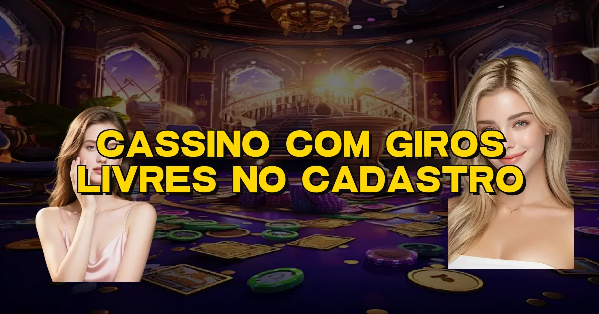 Cassino Com Giros Livres No Cadastro Oficial