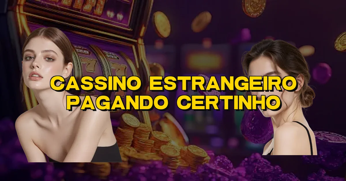 Cassino Estrangeiro Pagando Certinho Oficial