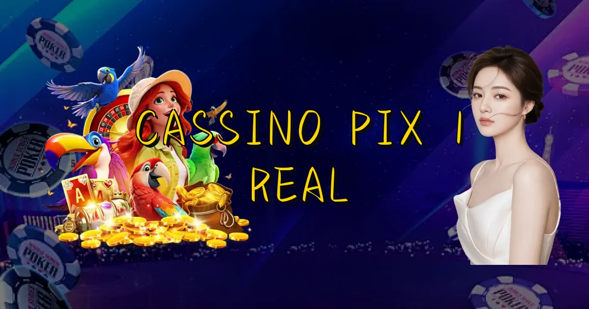 Cassino Pix 1 Real Oficial