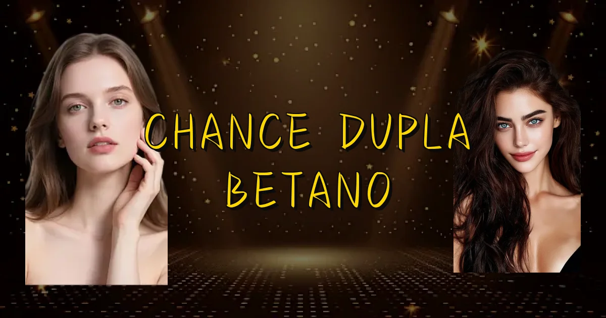 Chance Dupla Betano Oficial