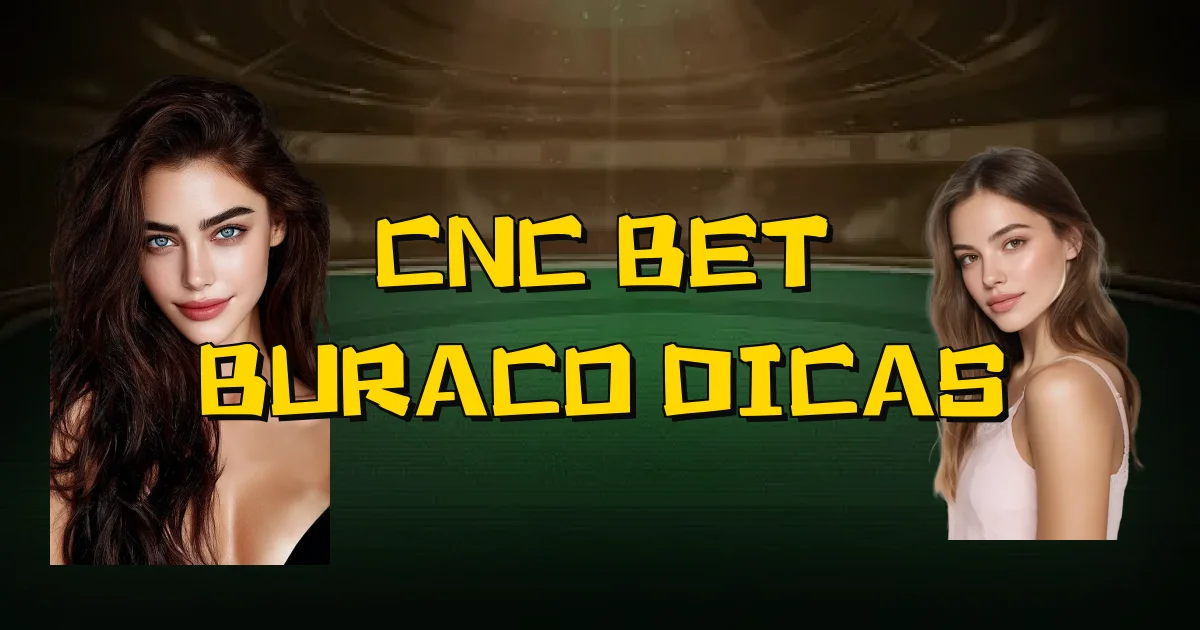 Cnc Bet Buraco Dicas Oficial