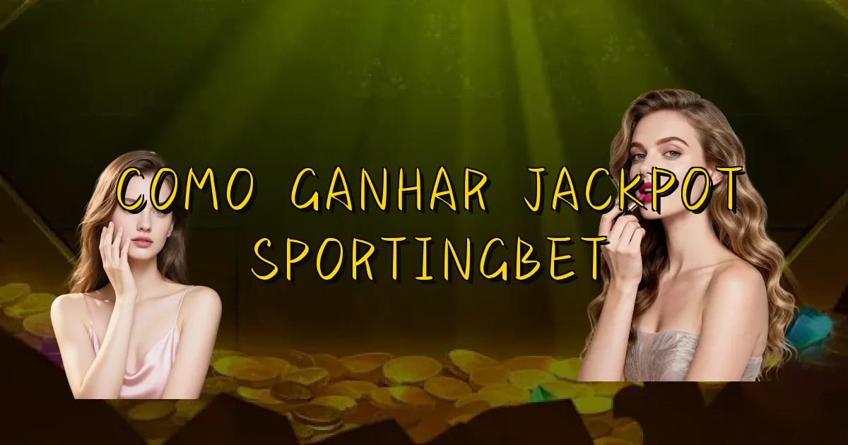 Como Ganhar Jackpot Sportingbet Oficial