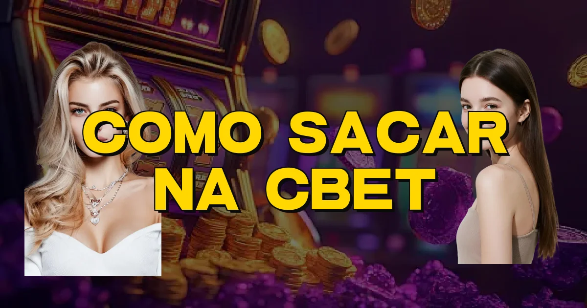 Como Sacar Na Cbet Oficial