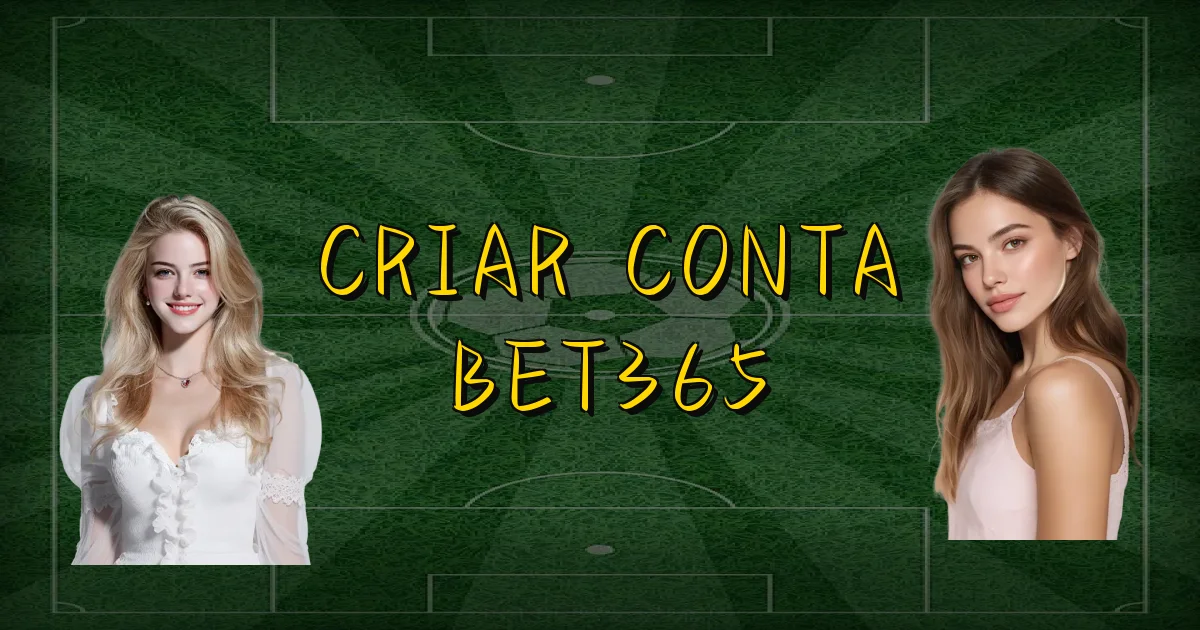 Criar Conta Bet365 Oficial