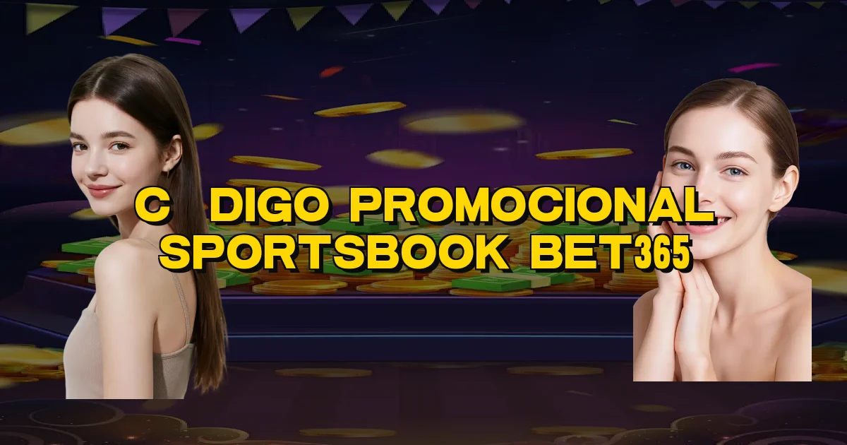 Código Promocional Sportsbook Bet365 Oficial