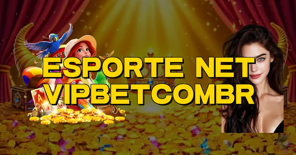 Esporte Net Vipbetcombr Oficial