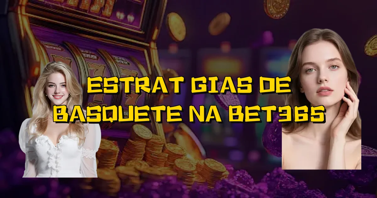 Estratégias De Basquete Na Bet365 Oficial