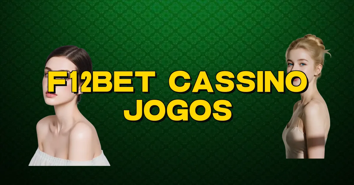 F12Bet Cassino Jogos Oficial