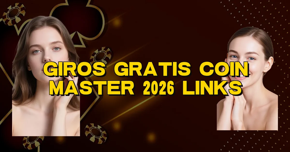 Giros Gratis Coin Master 2026 Links Oficial
