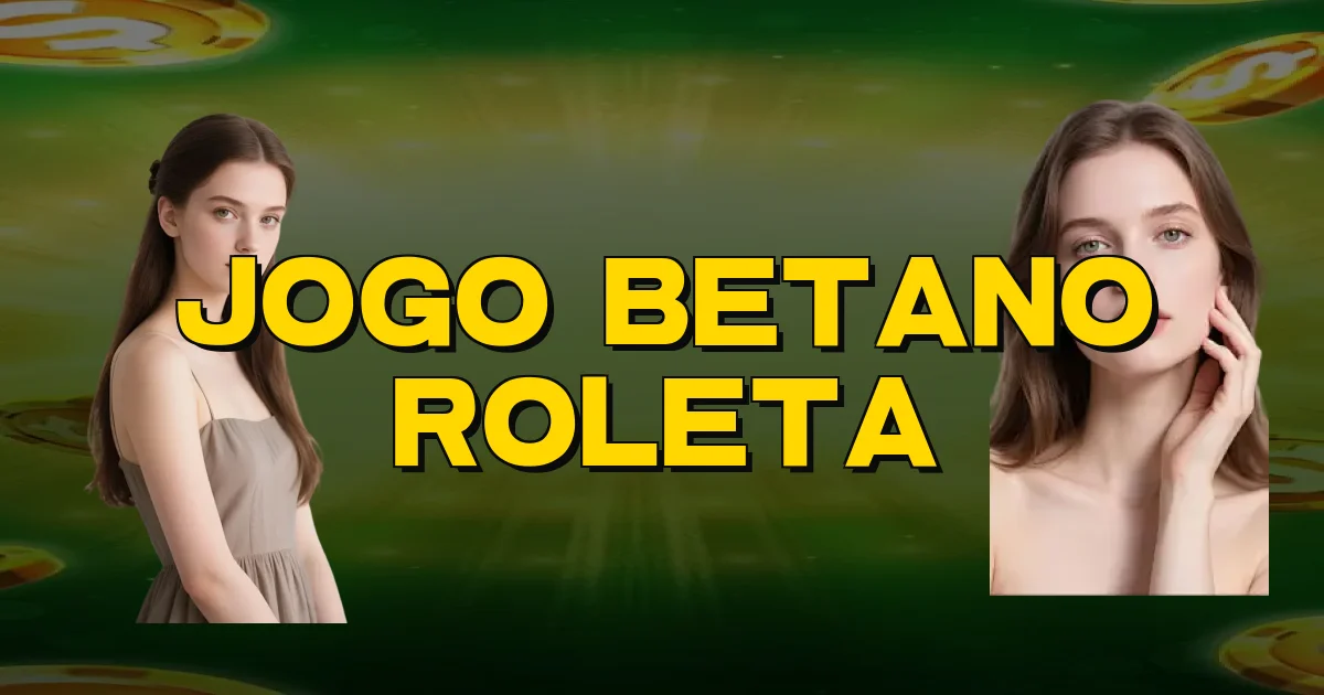 Jogo Betano Roleta Oficial