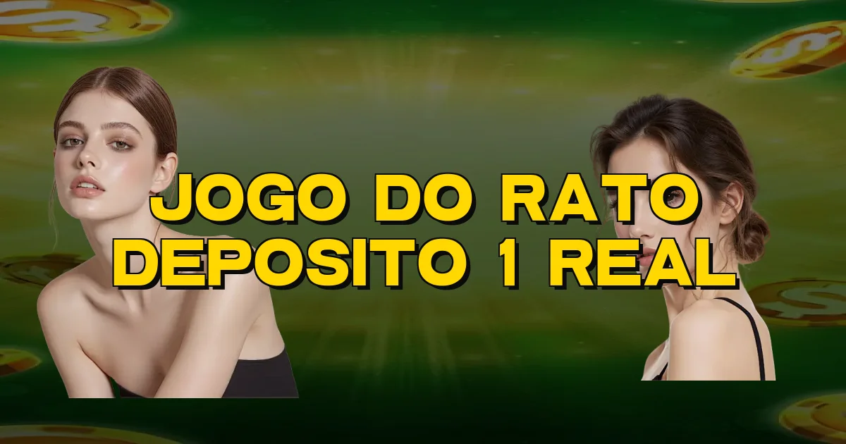 Jogo Do Rato Deposito 1 Real Oficial
