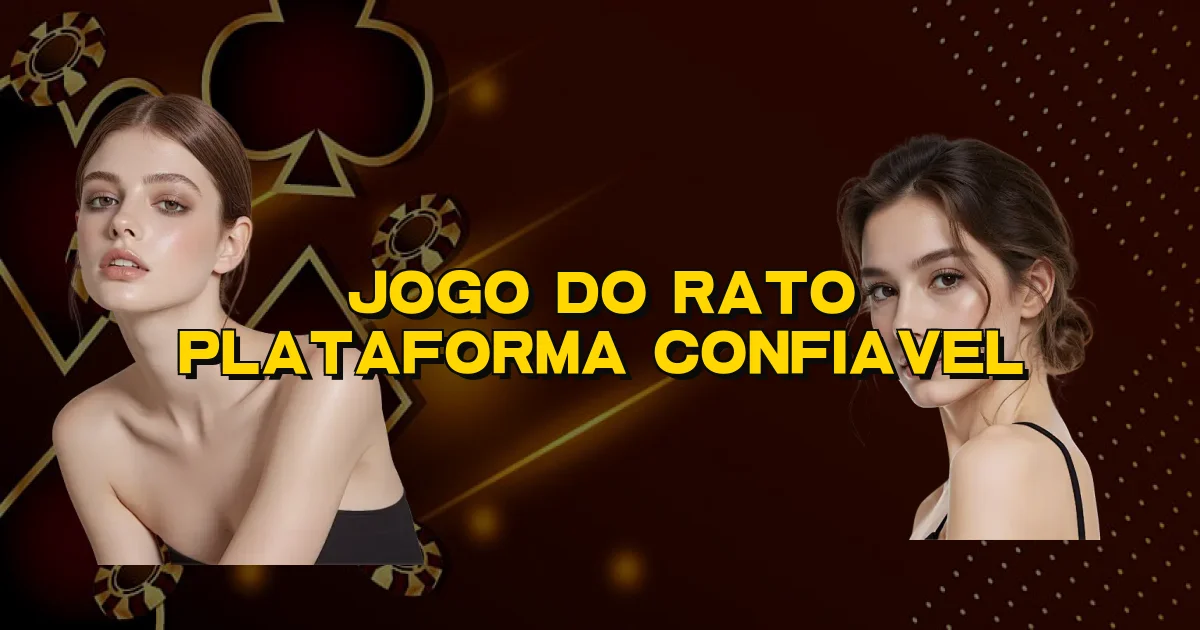 Jogo Do Rato Plataforma Confiavel Oficial
