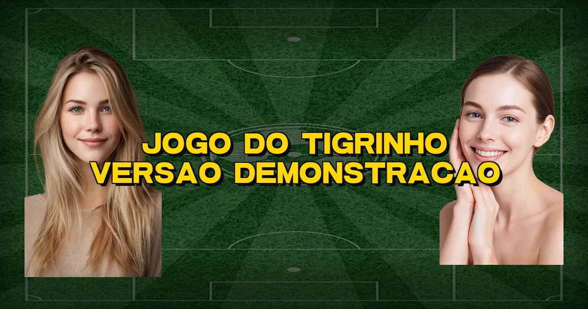 Jogo Do Tigrinho Versao Demonstracao Oficial