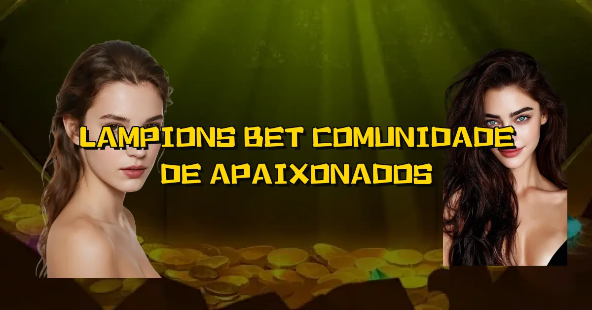 Lampions Bet Comunidade De Apaixonados Oficial