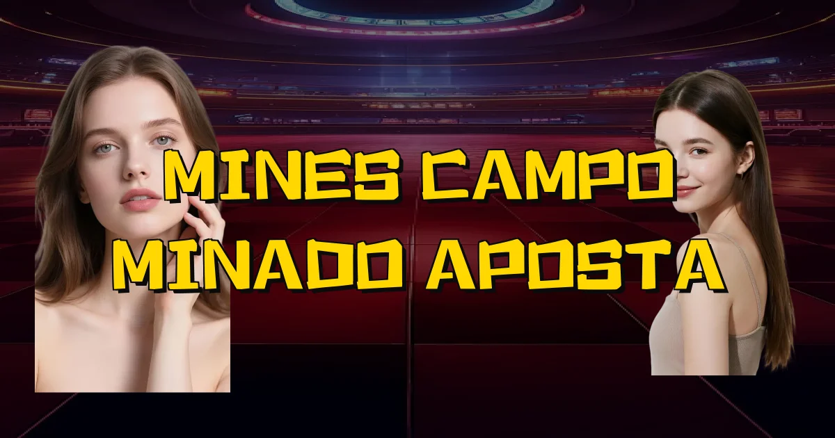 Mines Campo Minado Aposta Oficial