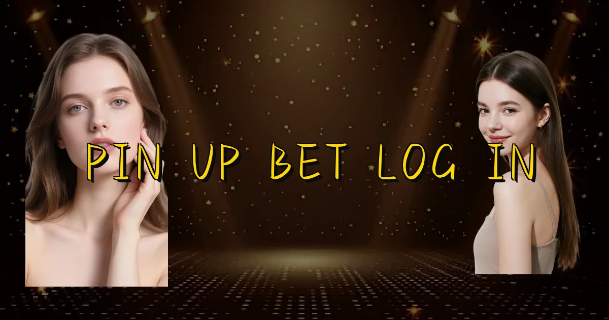 Pin Up Bet Log In Oficial