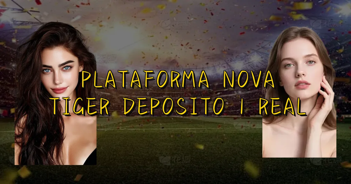 Plataforma Nova Tiger Deposito 1 Real Oficial
