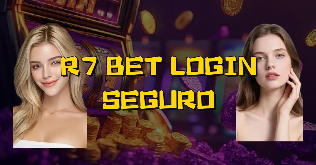 R7 Bet Login Seguro Oficial