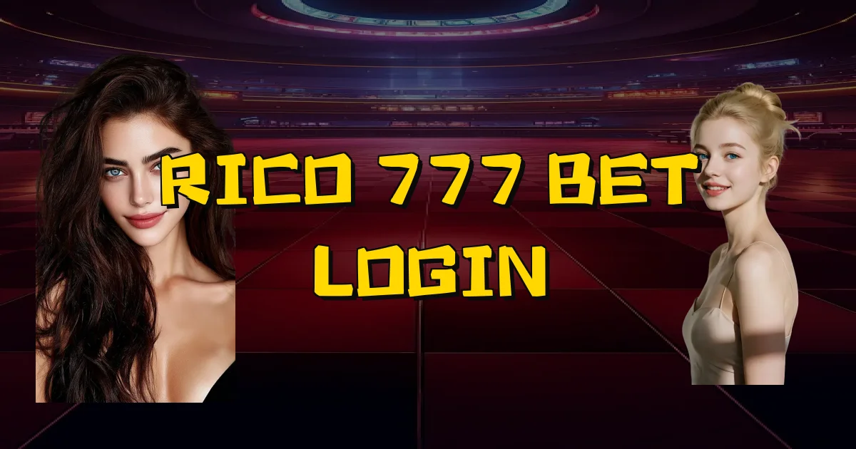 Rico 777 Bet Login Oficial