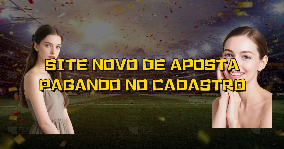 Site Novo De Aposta Pagando No Cadastro Oficial