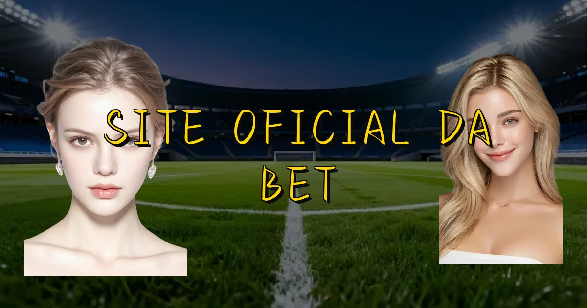 Site Oficial Da Bet Oficial