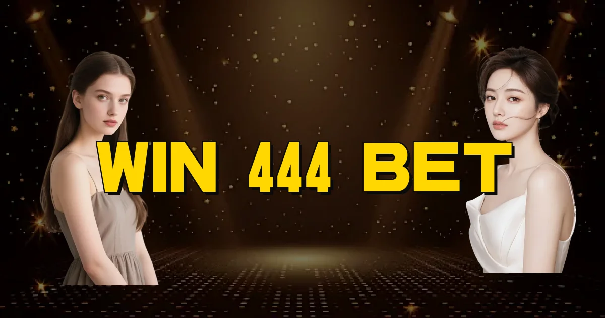 Win 444 Bet Oficial